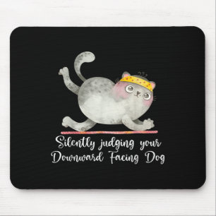 Funny Cat Yoga Quotes Silently Judging Mouse Pad