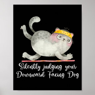 Funny Cat Yoga Quotes Silently Judging  Poster