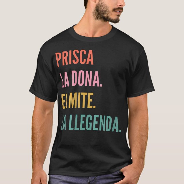 Funny Catalan First Name Design - Prisca T-Shirt (Front)