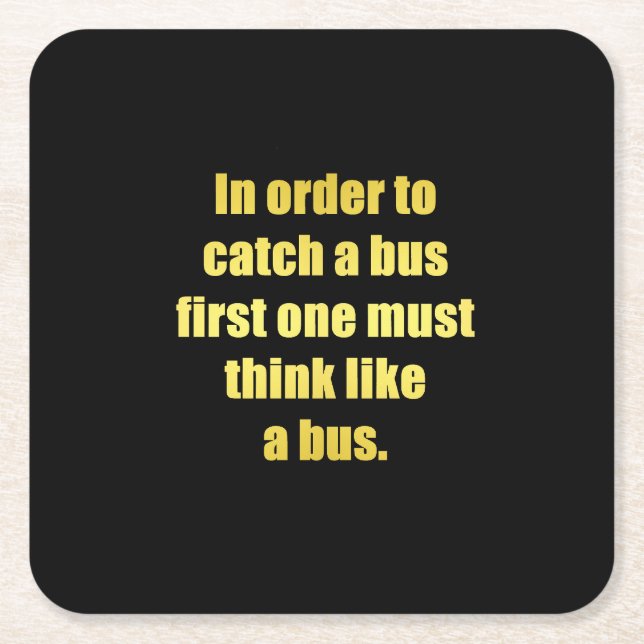 Funny Catch a Bus Joke Square Paper Coaster (Front)