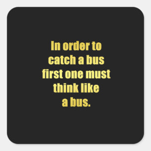 Funny Catch a Bus Joke Square Sticker
