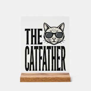 Funny Catfather Vintage Cat Quote Graphic Shirt_1 Acrylic Sign