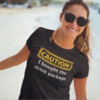 Funny Caution Bought Drink Package Cruise