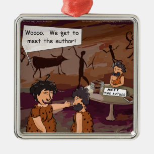 Funny Caveman Author "Meet The Author" Metal Ornament