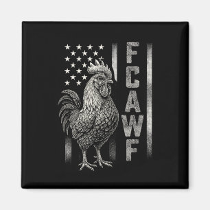 Funny Caw Chicken Meme Rooster Humour Quote Usa Fl Magnet