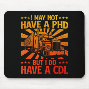 Funny Cdl Trucker Design For Men Women Semi Truck Mouse Pad