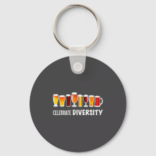 Funny Celebrate Diversity Beer Clothing For Him An Keychain
