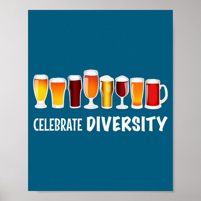Funny Celebrate Diversity Beer Clothing For Him An Poster (Front)