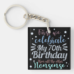funny celebrating the 70th birthday keychain
