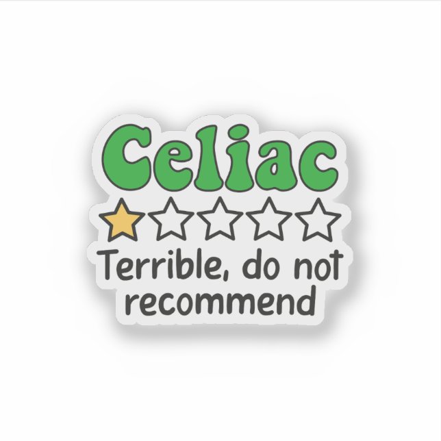 Funny Celiac – Terrible, Do Not Recommend Sticker (Front)