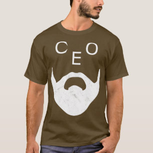 Funny CEO with Beard T-Shirt