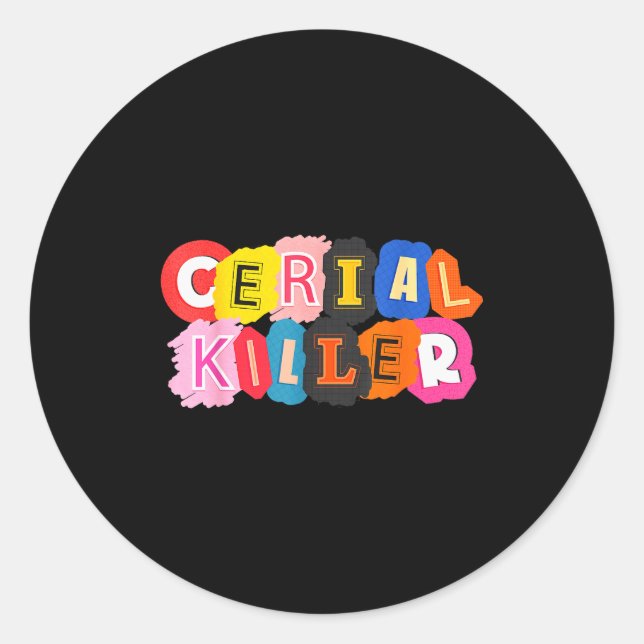 Funny Cereal Killer Cereal Design For Breakfast Lo Classic Round Sticker (Front)