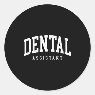 Funny certified dental assistant dental hygienist classic round sticker