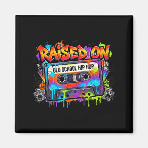 Funny Cette Graffiti 80s 90s Raised On Old School  Magnet