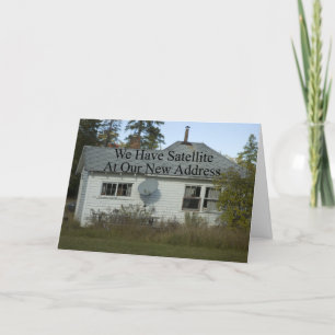 Funny Change of Address - We Have Satellite Announcement