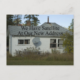Funny Change of Address - We Have Satellite Announcement Postcard