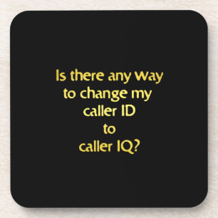 Funny Changing ID to IQ Joke Coaster