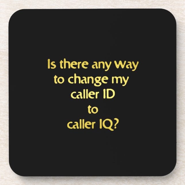Funny Changing ID to IQ Joke Coaster (Front)