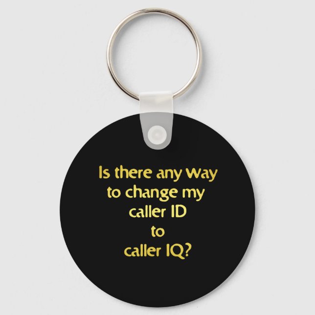 Funny Changing ID to IQ Joke Keychain (Front)