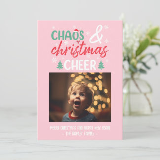 Funny Chaos and Christmas Cheer Pink Holiday Card