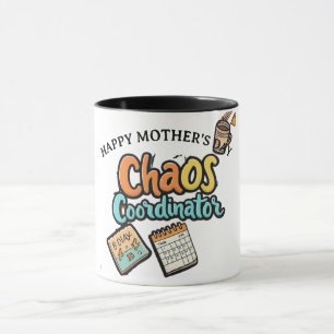 Funny Chaos Coordinator Mom Life Mothers Day Mug