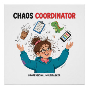 Funny Chaos Coordinator Multitasker Mom Gift Poster