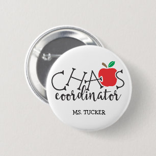 Funny Chaos Coordinator Teacher 2 Inch Round Button