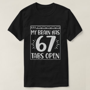 Funny Chaotic Brain Quote Silly Confusion Humor  T-Shirt