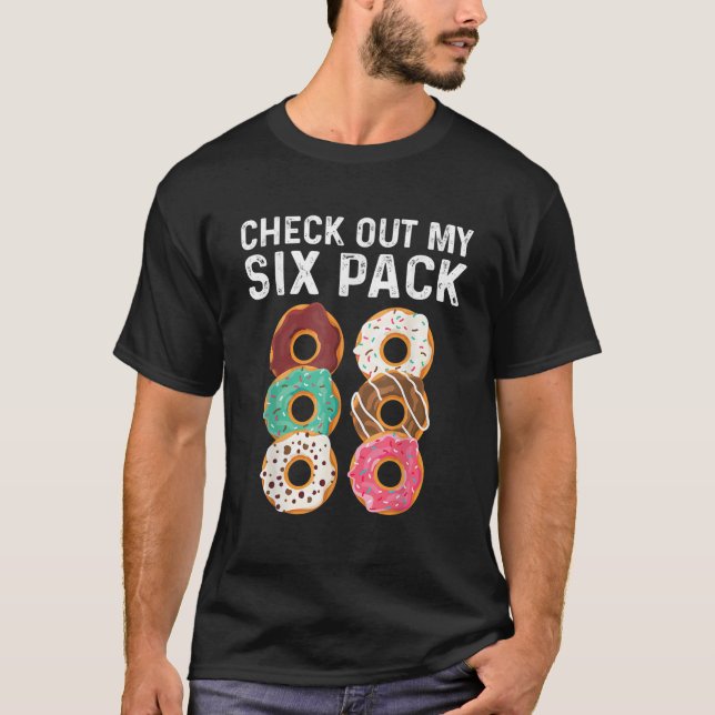 Funny Check Out My Doughnuts Abs T Shirt (Front)