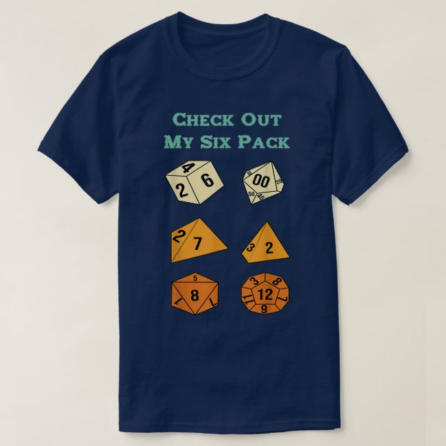 Funny Check Out My Six Pack Dice For Dragons Rpg G T-Shirt (Design Front)