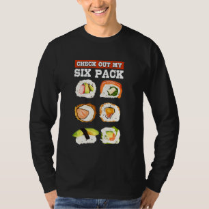 Funny Check Out My Six Pack Japanese Sushi Lover G T-Shirt