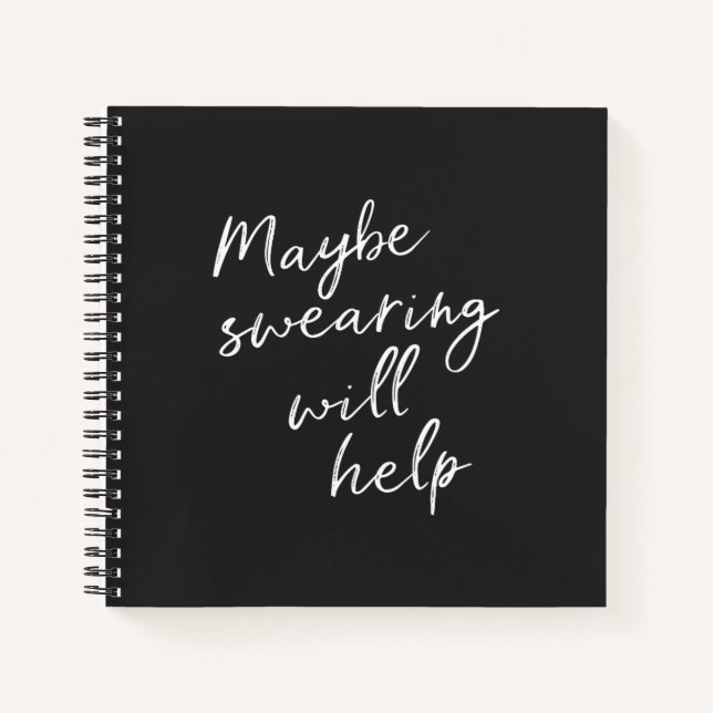 Funny Cheeky Snarky Quote Saying in Black Modern Notebook (Front)
