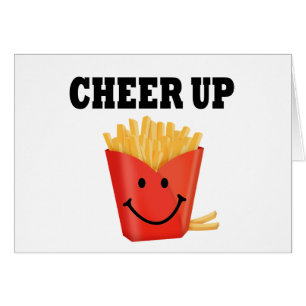 Funny Cheer Up French Fry
