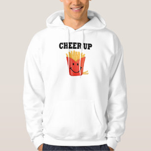 Funny Cheer Up French Fry Hoodie