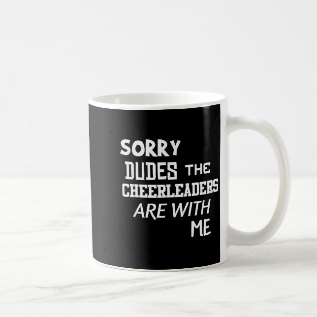 Funny Cheerleader Brother Sorry Dudes Gift Son Kid Coffee Mug (Right)