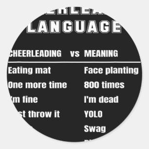 Funny Cheerleader Language Cheerleading Slang Mean Classic Round Sticker