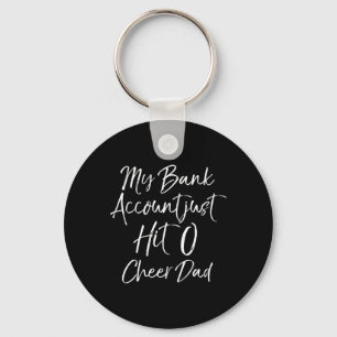 Funny Cheerleading Joke My Nk Account Just Hit 0 C Keychain