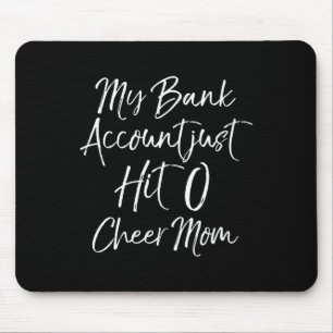 Funny Cheerleading Joke My Nk Account Just Hit 0 C Mouse Pad