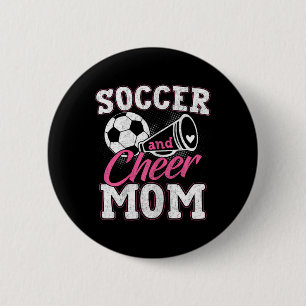 Funny Cheerleading Mom Soccer And Cheer Mom 2 Inch Round Button
