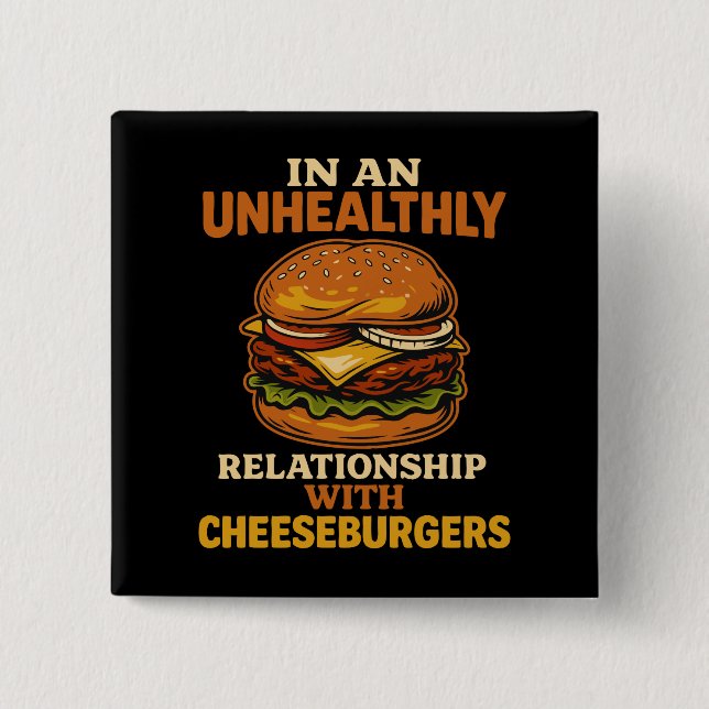 Funny Cheeseburger Eater Relationship With Burger 2 Inch Square Button (Front)