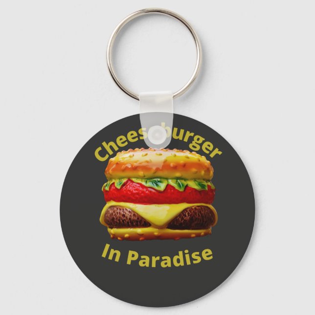 Funny Cheeseburger in Paradise Keychain (Front)