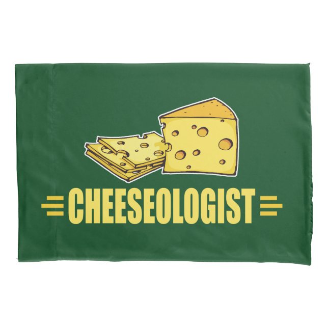 Funny CHEESEOLOGIST Cheese Making Cheesehead Pillowcase (Front)