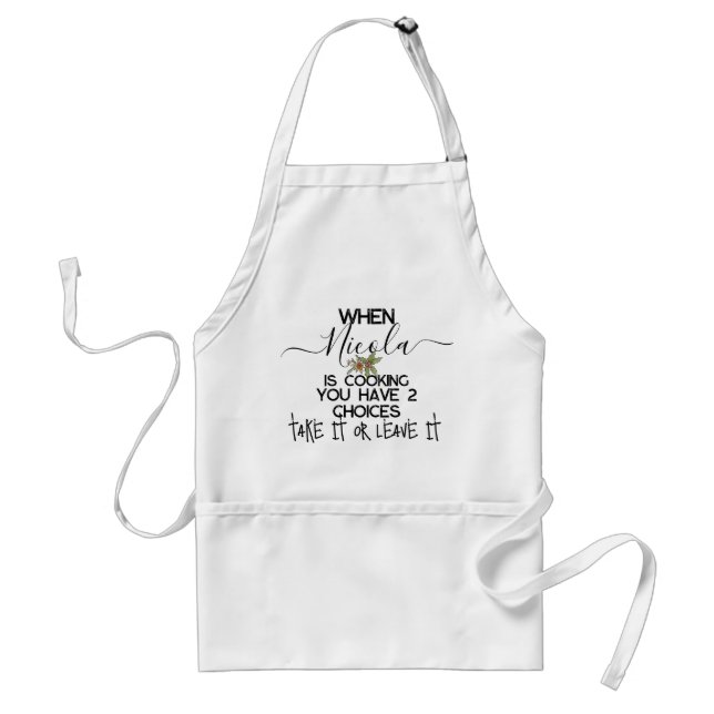 Funny Chef Apron With Pockets, Take it or Leave it (Front)