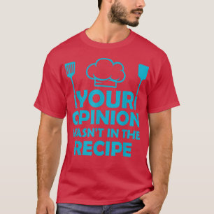 funny chef art men women cook pastry chef cooking  T-Shirt