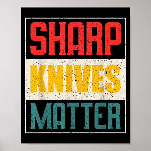Funny Chef Knife Of Sharp Knives For Chefs Poster (Front)