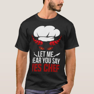 Funny chef party doughnut chef quotes T-Shirt