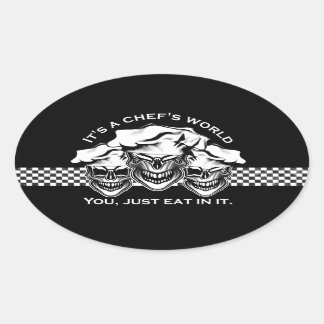 Funny Chef Skull Trio: It's a Chef's World Oval Sticker