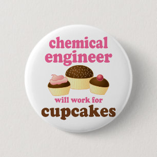 Funny Chemical Engineer 2 Inch Round Button