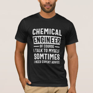 Funny Chemical Engineer Gift T-Shirt