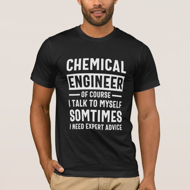 Funny Chemical Engineer Gift T-Shirt (Front)